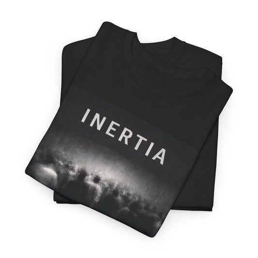 Inertia Graphic Tee — 'Most Movement Is Just Inertia' Black Shirt