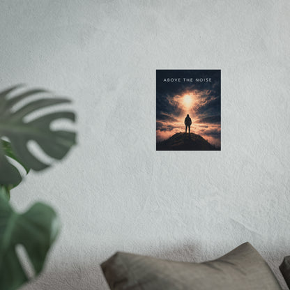 Above the Noise - Inspirational Fine Art Poster